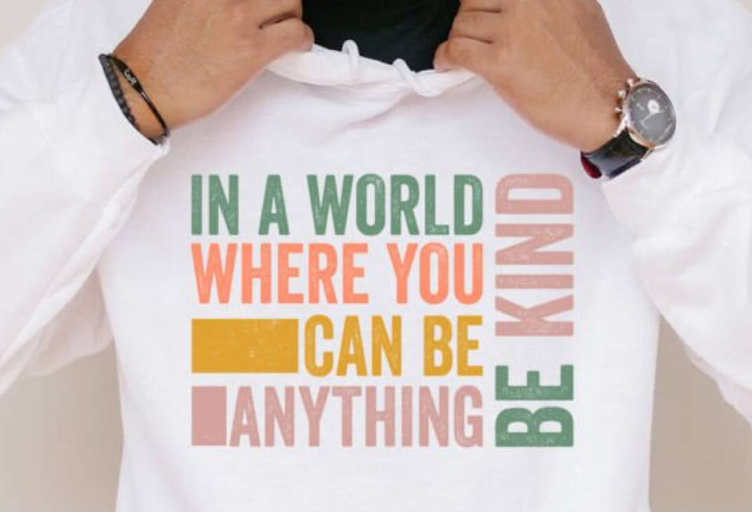 Be Kind T-shirt, 'in a World where you can be anything, Be Kind'